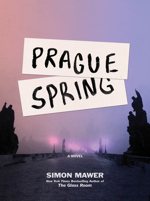 Title details for Prague Spring by Simon Mawer - Wait list